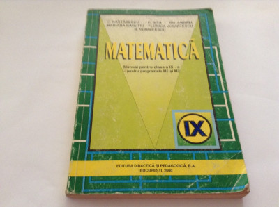 Manual de Matematica pentru clasa a IX-a C.Nastasescu,RF10/0 foto