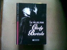 LA VIE EN ROSE CU CLODY BERTOLA - LUDMILA PATLANJOGLU foto