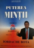 Cumpara ieftin Puterea Mintii. Mai tare ca diamantul - Iordache Bota
