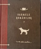 Tudor Pamfile - Basmele Romanilor, vol IX _ carte _ Ed. Curtea Veche, Bucuresti, 2010