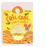 Cric crac, cine-i acolo?