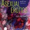 Asexual Erotics: Intimate Readings of Compulsory Sexuality