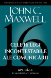 Cele 16 legi incontestabile ale comunicarii &ndash; John C. Maxwell