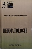 Dermatologie - Alexandru Dimitrescu - Carte Medicina, Dermatologie si Venerologie