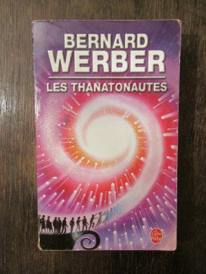 BERNARD WERBER - Les Thanatonautes - THANATONAUTII foto