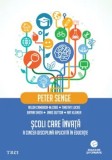 Cumpara ieftin Scoli care invata. A cincea disciplina aplicata in educatie./Peter Senge