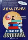 ADMITEREA IN INVATAMANTUL SUPERIOR. BACALAUREAT MATEMATICA 2001-GH. ANDREI, D. BARBOSU SI COLAB.-215746