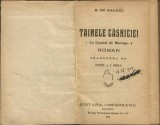 C9616N Tainele căsniciei (Le Contrat de Mariage) de Honor&eacute; de Balzac, traducere de Const A Ghica, 1920