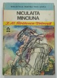 NICULAITA MINICIUNA de I. AL. BRATESCU - VOINESTI , ilustratii de VASILE SOCOLIUC , 1980 , PREZINA URME DE UZURA
