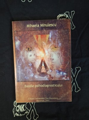 Mihaela Minulescu - Bazele psihodiagnosticului foto