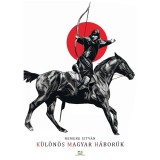 K&uuml;l&ouml;n&ouml;s magyar h&aacute;bor&uacute;k - Nemere Istv&aacute;n