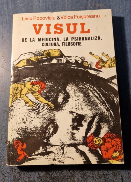 Visul de la medicina la psihanaliza cultura filosofie Liviu Popoviciu
