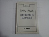 Ortodoxie si Romanism - Dumitru Staniloae, Editura Albatros, 1998. Carte Crestinism