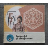 Mihai Gugleș - Traforajul și pirogravura (1993)