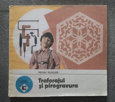 Mihai Gugleș - Traforajul și pirogravura (1993) foto