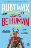 How to Be Human | Ruby Wax, Penguin Books Ltd