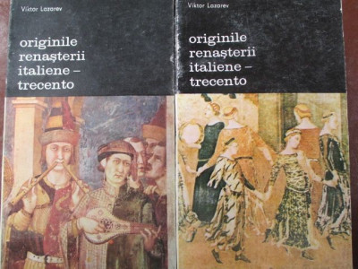 Originile renasterii italiene- trecento-Viktor Lazarev foto