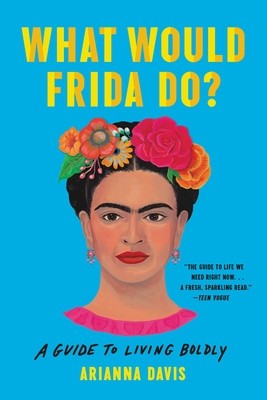 What Would Frida Do?: A Guide to Living Boldly foto