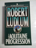 THE AQUITAINE PROGRESSION - ROBERT LUDLUM