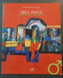Nelu Pascu - Fabbricanti di colori, 2009, 100 pagini 24x29 cm, picturi color