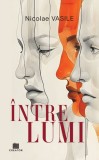 Intre lumi - Marc Klein - Editura Creator-Libris