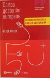 Peter Collett - Cartea Gesturilor Europene