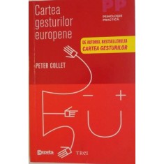 Peter Collett - Cartea Gesturilor Europene