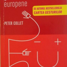 Peter Collett - Cartea Gesturilor Europene