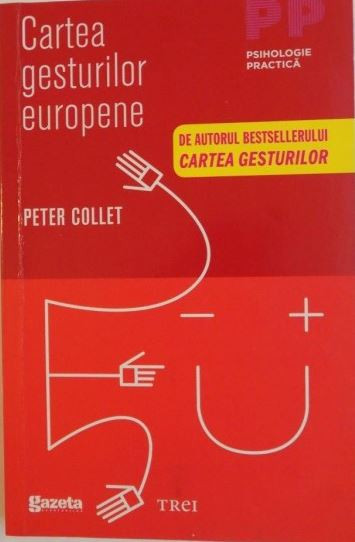 Peter Collett - Cartea Gesturilor Europene