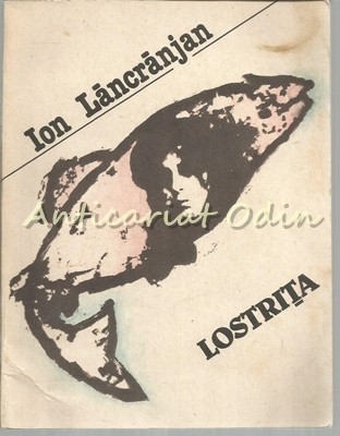 Lostrita - Ion Lancranjan foto