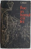 Cumpara ieftin Foc in hanul cu tei &ndash; I. Peltz - Roman