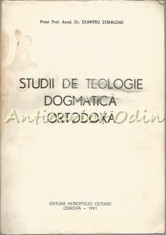 Studii De Teologie Dogmatica Ortodoxa - Preot Prof. Acad. Dr. Dumitru Staniloae foto