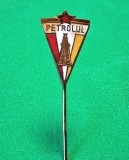 Insigna (model vechi) fotbal - PETROLUL PLOIESTI