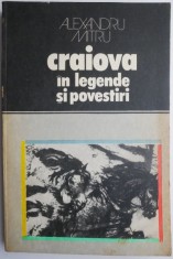 Craiova in legende si povestiri &ndash; Alexandru Mitru