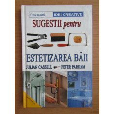 Julian Cassell - Sugestii pentru estetizarea baii