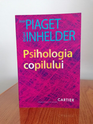 Jean Piaget/Barbel Inhelder, Psihologia copilului foto