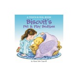 Biscuit's Pet &amp; Play Bedtime: A Touch &amp; Feel Book