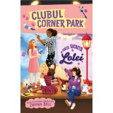 Clubul Corner Park - Viata secreta a Lolei - Davina Bell, ed 2021, Prestige