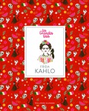 Les grandes vies: Frida Kahlo | Isabel Thomas