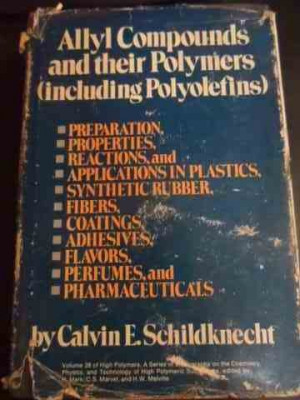 Allyl Compounds And Their Polymers (including Polyolefins) - Calvin E. Schildknecht ,548031 foto