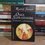 RUDOLF STEINER - OMUL SUPRASENSIBIL IN CONCEPTIA ANTROPOSOFICA , 1998 *