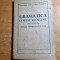 gramatica limbii romane - manual pentru clasele a 6-a si a 7-a - din anul 1953