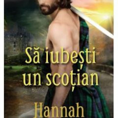 Sa iubesti un scotian - Hannah Howell