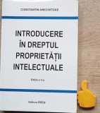 Introducere in dreptul proprietatii intelectuale Constantin ANECHITOAE 2008