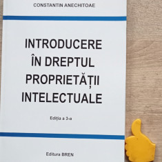 Introducere in dreptul proprietatii intelectuale Constantin ANECHITOAE 2008