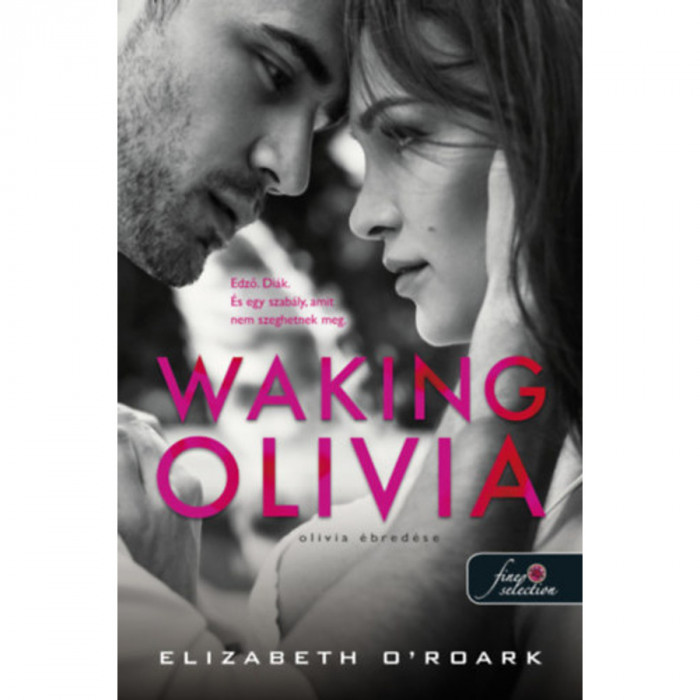 Waking Olivia - Olivia &eacute;bred&eacute;se - Elizabeth O&#039;Roark