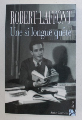 UNE SI LONGUE QUETE par ROBERT LAFFONT , 2005 foto