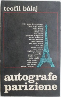 Autografe pariziene &amp;ndash; Teofil Balaj foto