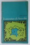 LE AVVENTURE DI PINOCCHIO di CARLO COLLODI , TEXT IN LIMBA ITALIANA , NOTE SI VOCABULAR IN LIMBA ROMANA , 1967, PREZINTA URME DE UZURA