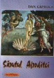 Sarutul Afroditei - Proza scurta